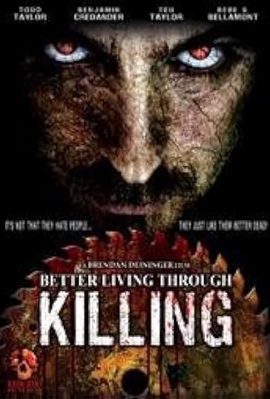 Better Living Through Killing