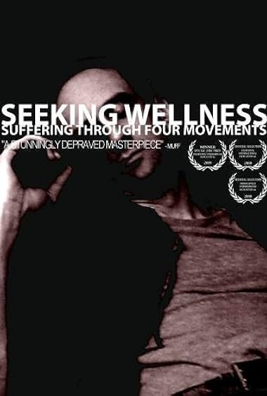 Seeking Wellness: Suffering Through Four Movements