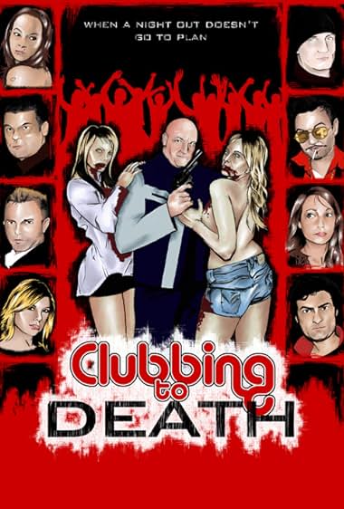 Clubbing to Death