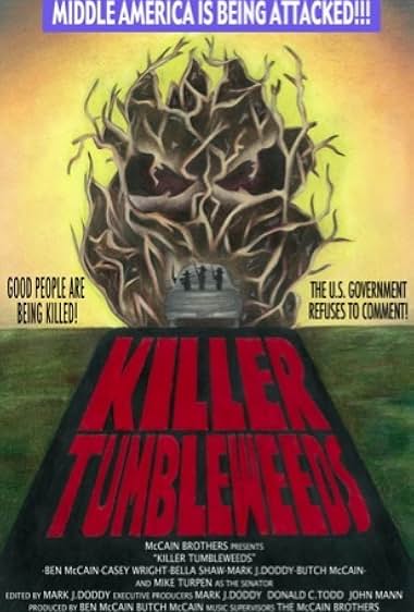 Killer Tumbleweeds
