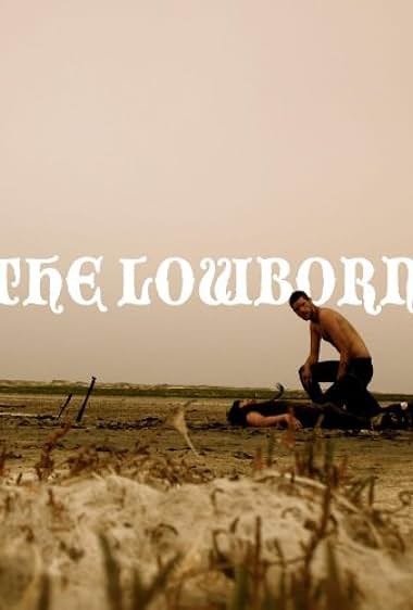 The Lowborn