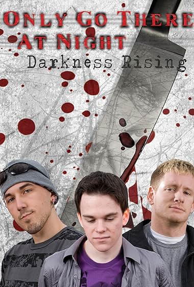Only Go There at Night: Darkness Rising