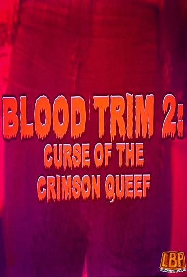 Blood Trim 2: Curse of the Crimson Queef