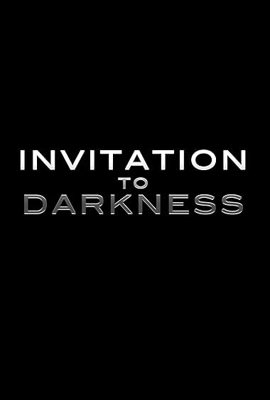 Invitation to Darkness