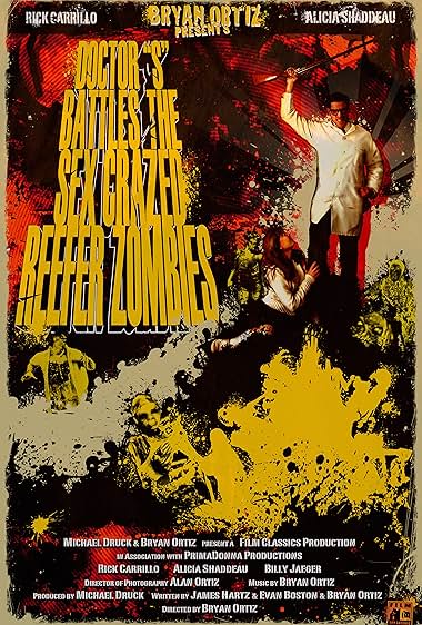 Doctor S Battles the Sex Crazed Reefer Zombies: The Movie