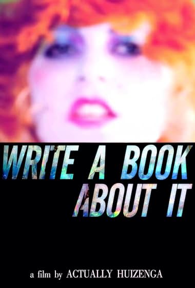 Write a Book About It