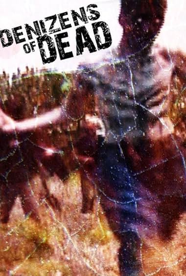 Denizens of the Dead