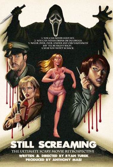 Still Screaming: The Ultimate Scary Movie Retrospective