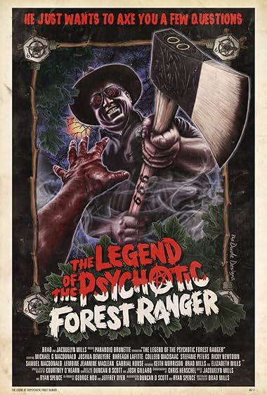 The Legend of the Psychotic Forest Ranger