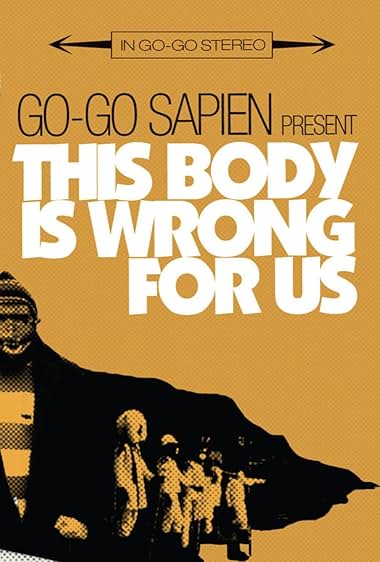 This Body Is Wrong for Us