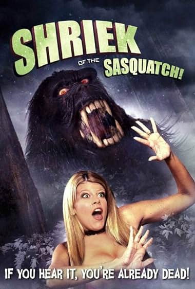 Shriek of the Sasquatch!