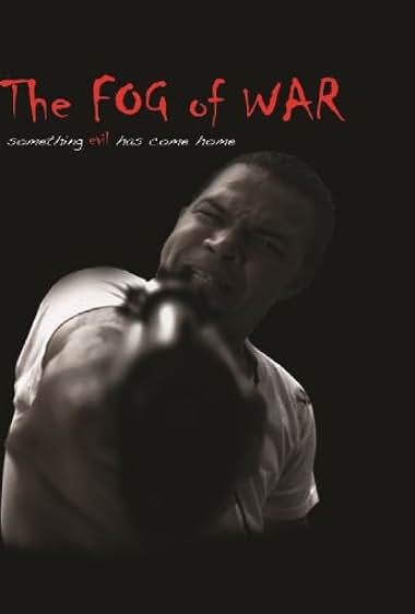 The Fog of War