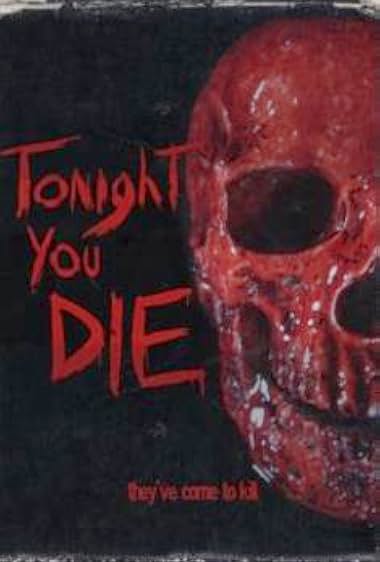 Tonight You Die