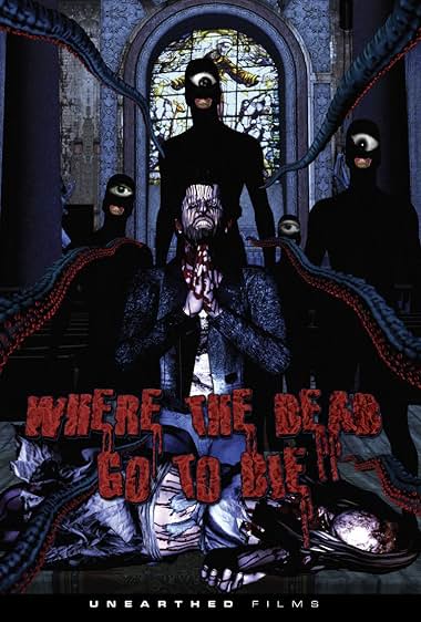 Where the Dead Go to Die