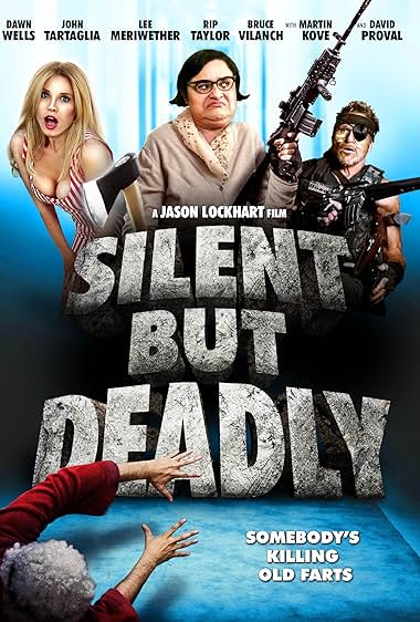 Silent But Deadly