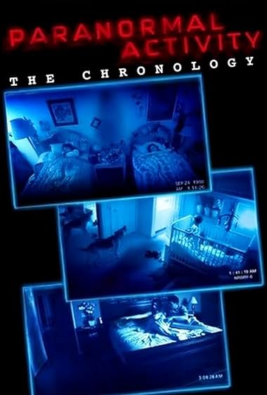 Paranormal Activity: The Chronology
