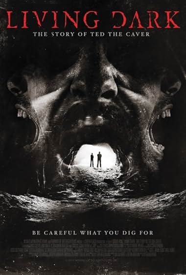 Living Dark: The Story of Ted the Caver