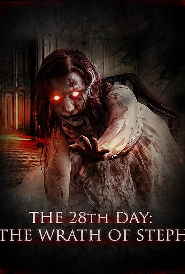 The 28th Day: The Wrath of Steph
