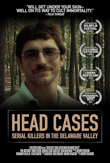 Head Cases: Serial Killers in the Delaware Valley