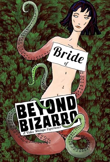 Bride of Beyond Bizarro