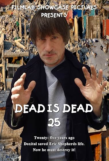 Dead Is Dead 25