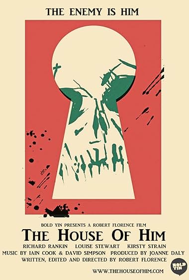 The House of Him