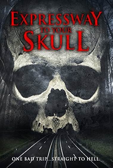 Expressway to Your Skull