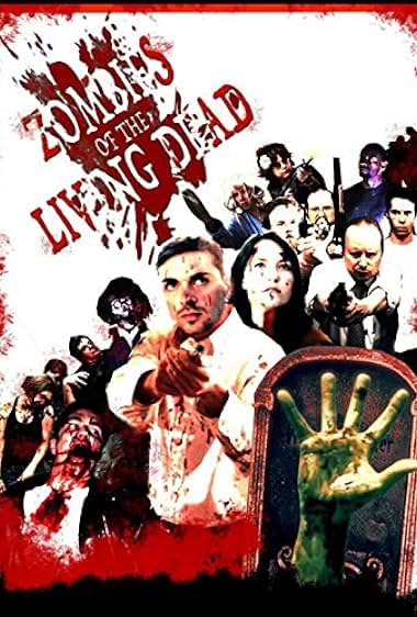 Zombies of the Living Dead