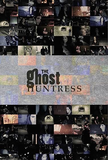 The Ghost Huntress