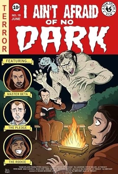 I Ain't Afraid of no Dark