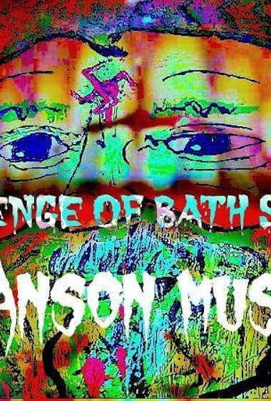 Revenge of Bath Salts a Manson Musical