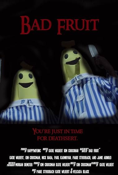 Bad Fruit