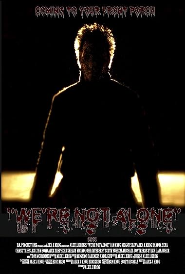 We're Not Alone