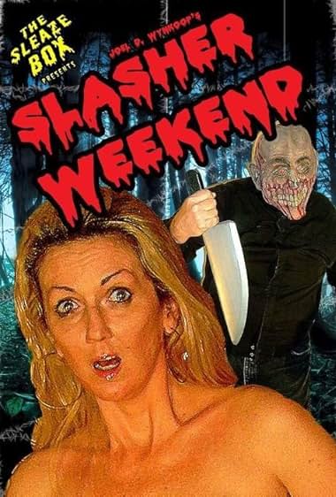 Joel D. Wynkoop's Slasher Weekend