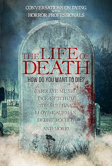 The Life of Death
