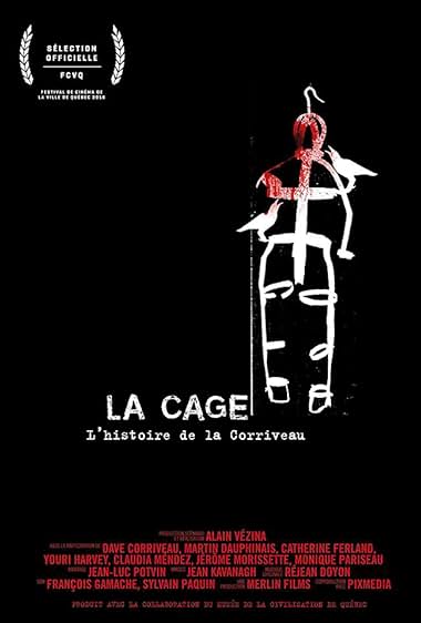 La cage: L'histoire de la Corriveau