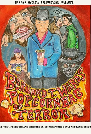 Bernard T. Ward's Popcorn Bag of Terror