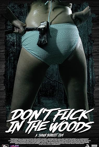 Dont Fuck in The Wood