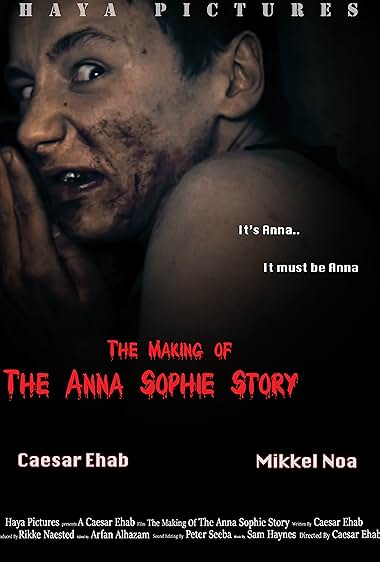 The Making of the Anna Sophie Story