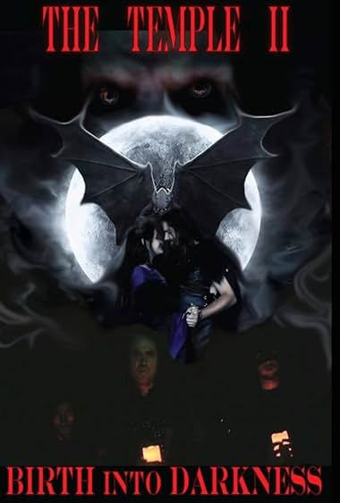 The Temple II: Birth into Darkness