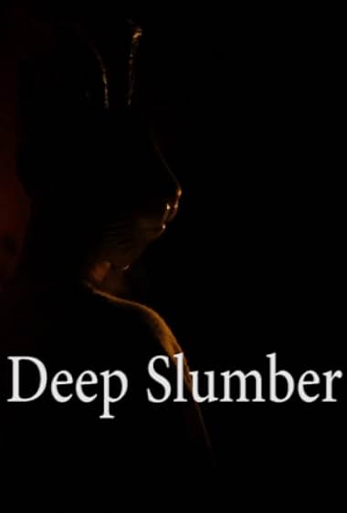 Deep Slumber