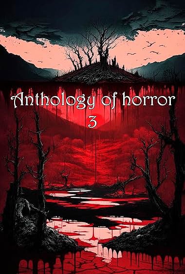 Anthology of Horror 3