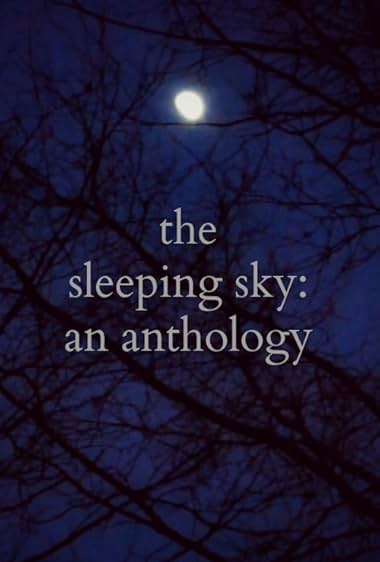 The Sleeping Sky: An Anthology