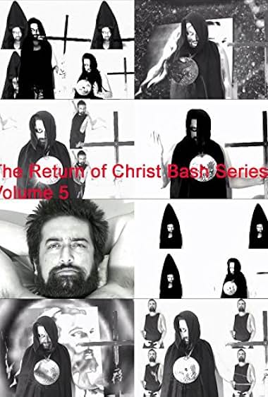The Return of Christ Bash Series Volume 5