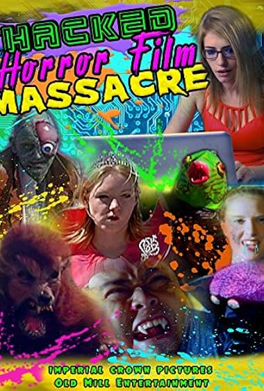 Hacked Horror Film Massacre