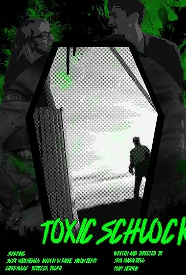 Toxic Schlock