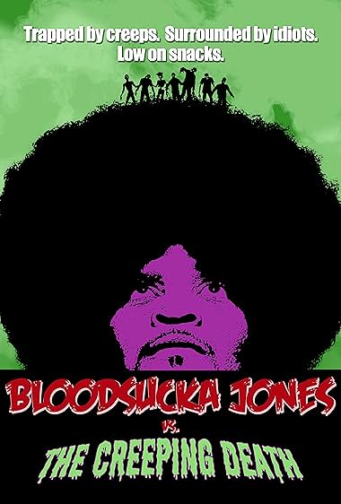 Bloodsucka Jones vs. The Creeping Death