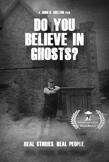 Do You Believe… In Ghosts?