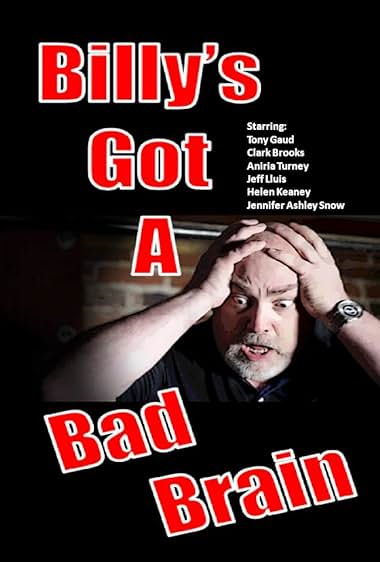 Billy's Got a Bad Brain