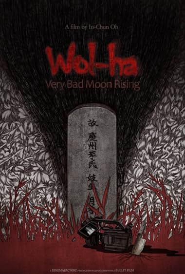 Wol-Ha: Very Bad Moon Rising